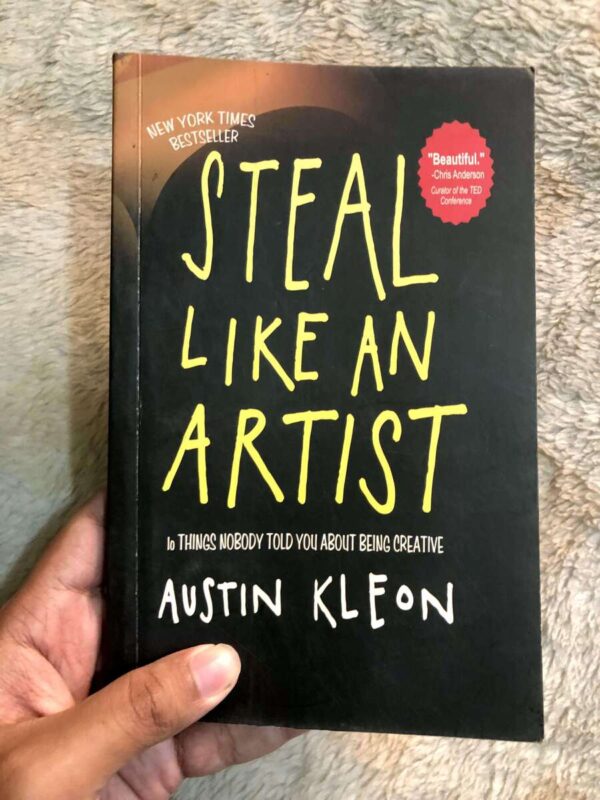 Steal Like an Artist by Austin Kleon on unlocking creativity and generating ideas