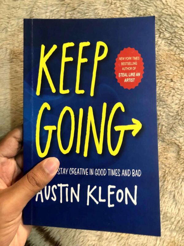 Keep Going by Austin Kleon on staying creative and motivated in tough times
