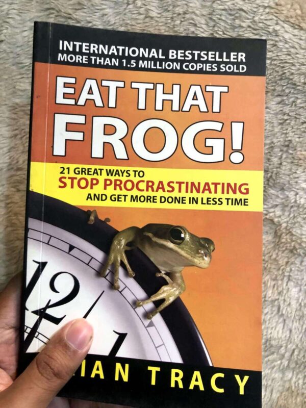 Eat That Frog by Brian Tracy on overcoming procrastination and improving productivity