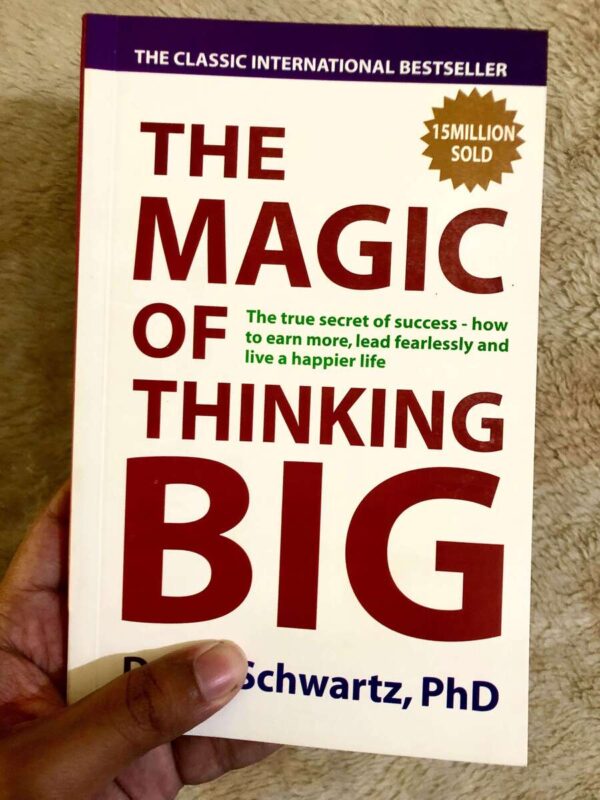 The Magic of Thinking Big by David J. Schwartz on achieving success through a positive mindset