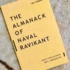The Almanack of Naval Ravikant by Eric Jorgenson on wealth, happiness, and decision-making