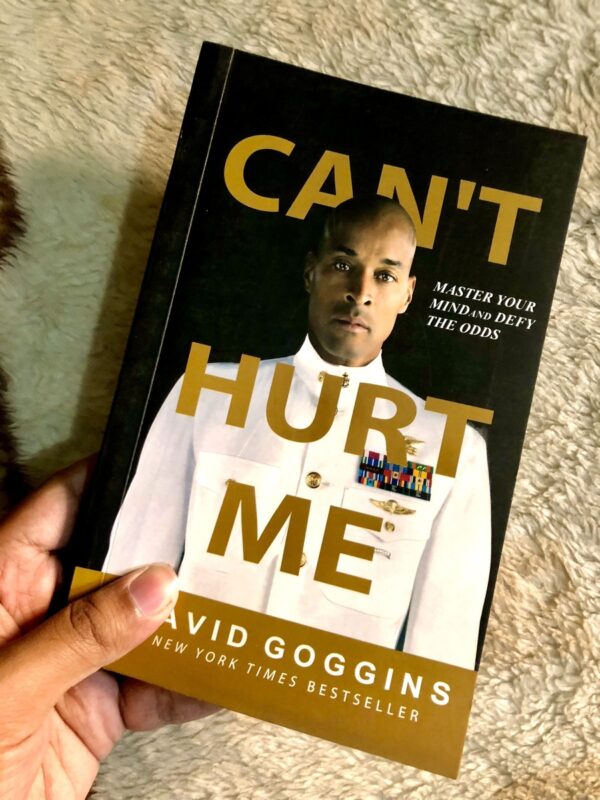 Can't Hurt Me by David Goggins on building mental toughness and overcoming obstacles