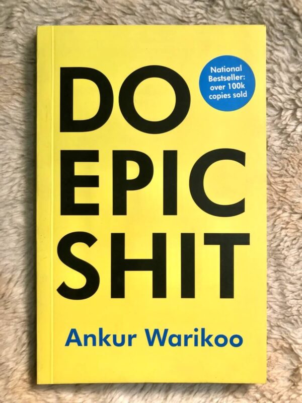 Do Epic Shit By Ankur Warikoo (Premium)