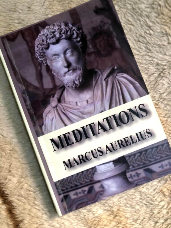 Meditations by Marcus Aurelius on Stoic philosophy and personal wisdom