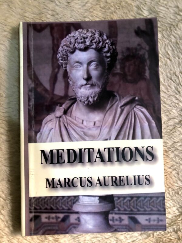 Meditations by Marcus Aurelius on Stoic philosophy and personal wisdom