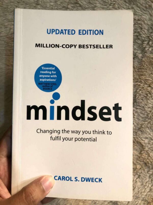 Mindset by Carol S. Dweck on developing a growth mindset for success and happiness