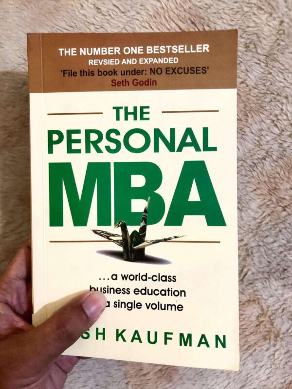 The Personal MBA by Josh Kaufman on mastering business fundamentals without formal education