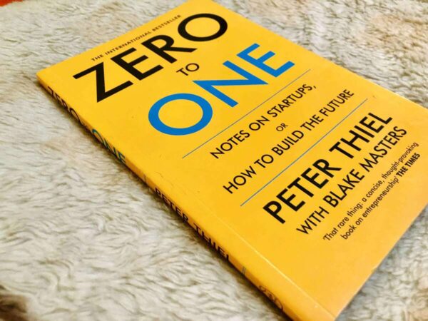 Zero to One by Peter Thiel on innovative startups and creating the future