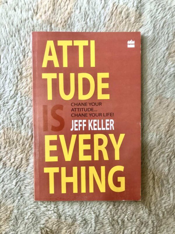 Attitude Is Everything By Jeff Keller (Premium)